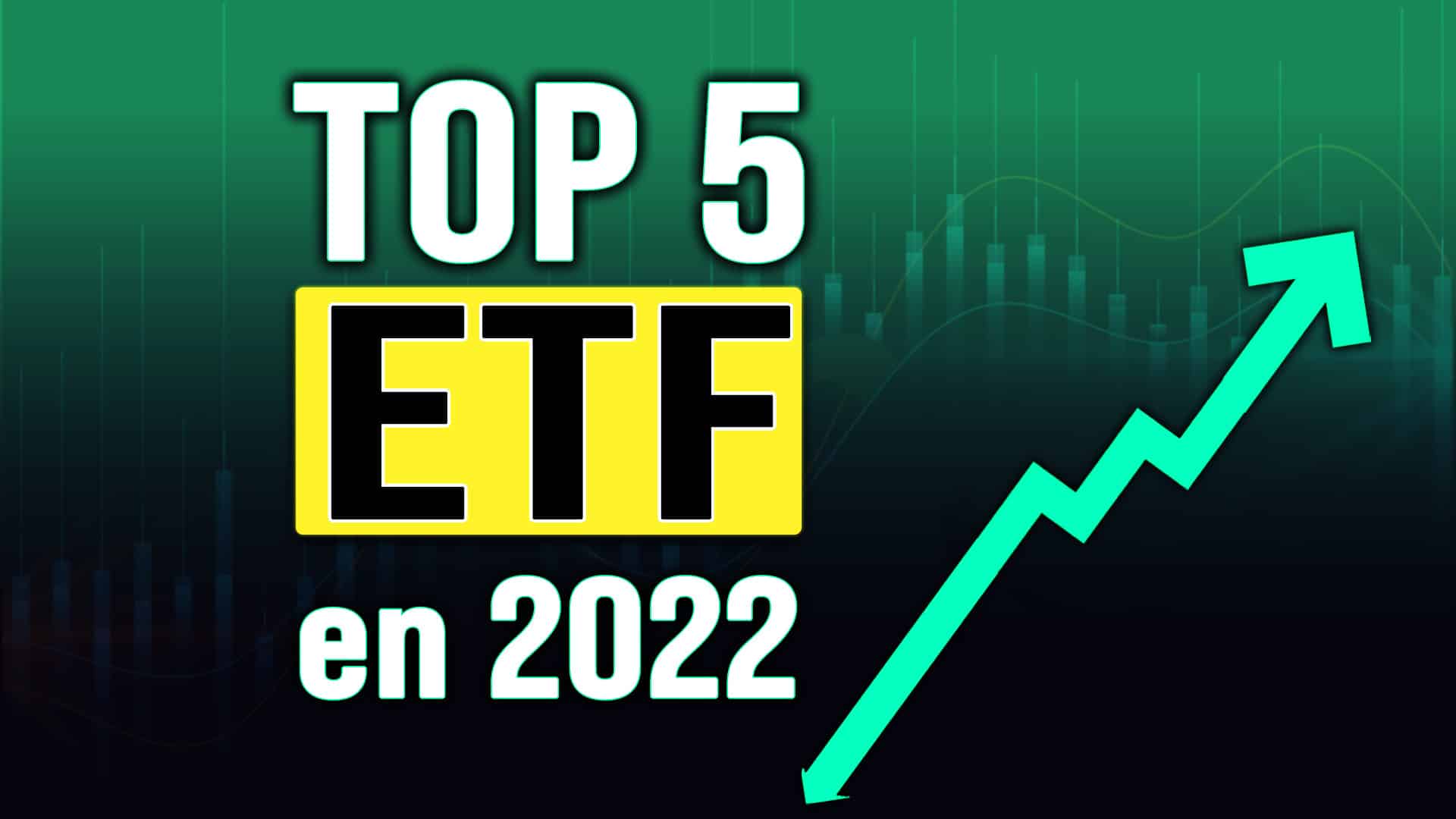 Top 5 ETF 2022