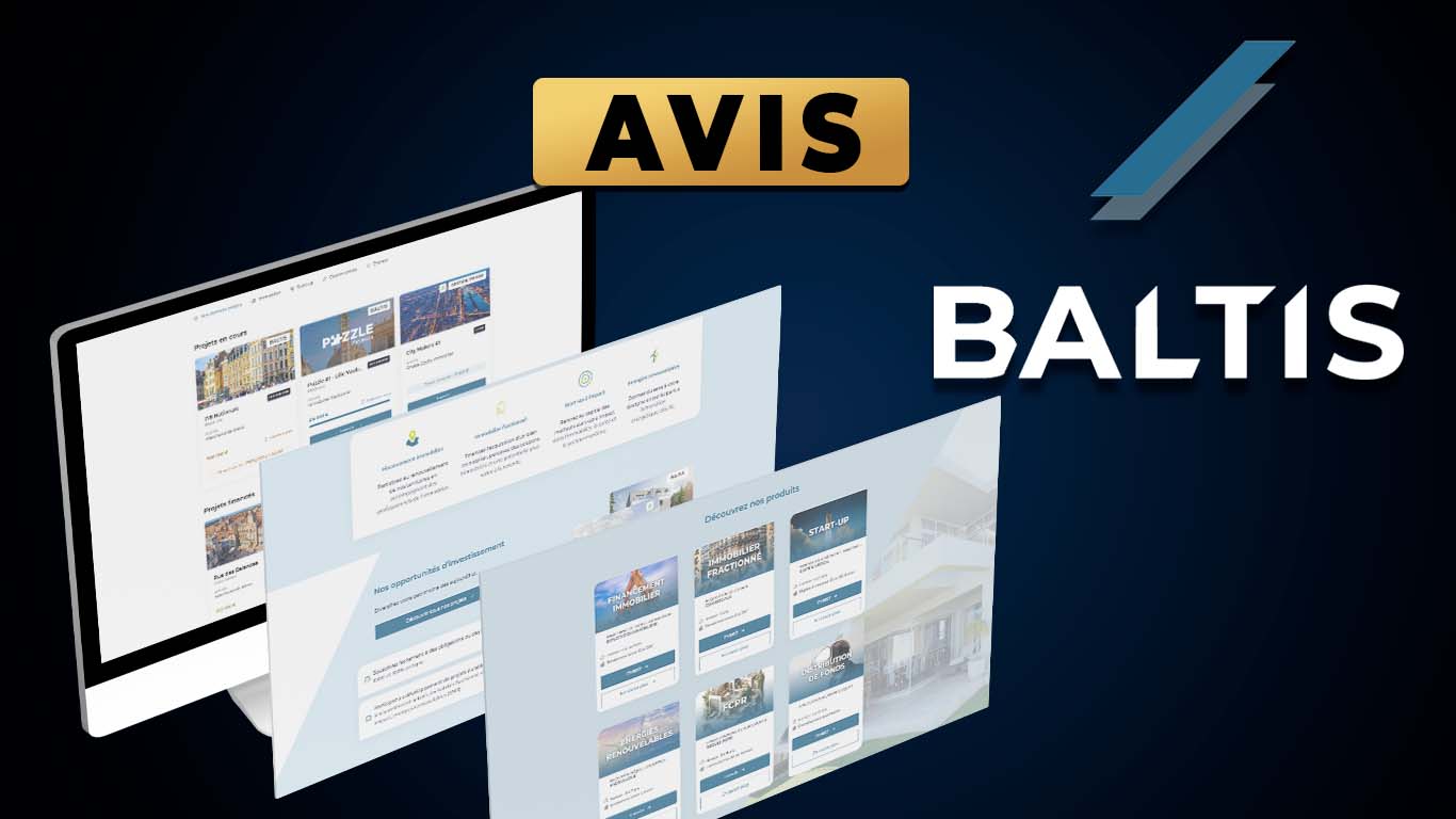 Baltis Avis sur la Plateforme de Financement Immobilier
