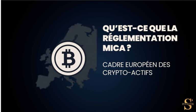 Qu’est-ce que la Réglementation MiCA ? Cadre européen des crypto-actifs