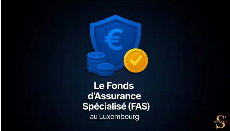 FAS Luxembourg : qu'est-ce qu'un fonds d'assurance spécialisé ?