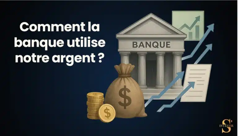Comment la banque utilise notre argent